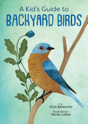 Image for "A Kid&#039;s Guide to Backyard Birds"