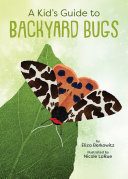Image for "A Kid&#039;s Guide to Backyard Bugs"