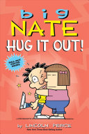 Image for "Big Nate: Hug It Out!"