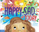 Image for "I&#039;m Happy-sad Today"