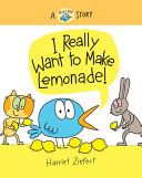 Image for "I Really Want to Make Lemonade!"