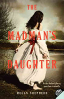 Image for "The Madman&#039;s Daughter"