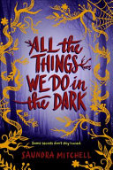 Image for "All the Things We Do in the Dark"