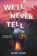 Image for "We&#039;ll Never Tell"