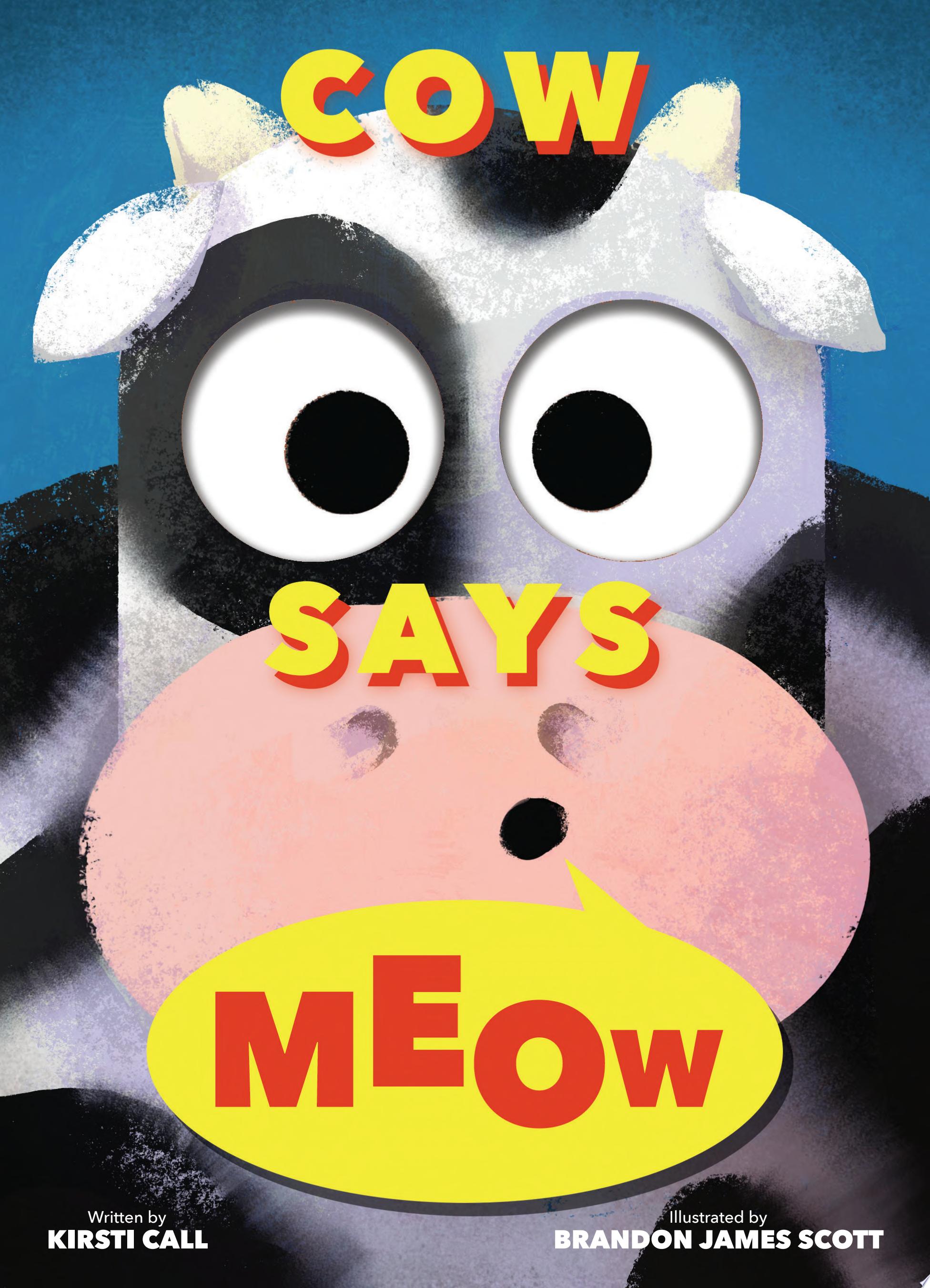 Image for "Cow Says Meow (a Peep-And-See Book)"