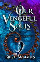 Image for "Our Vengeful Souls"