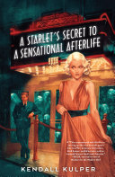 Image for "A Starlet&#039;s Secret to a Sensational Afterlife"