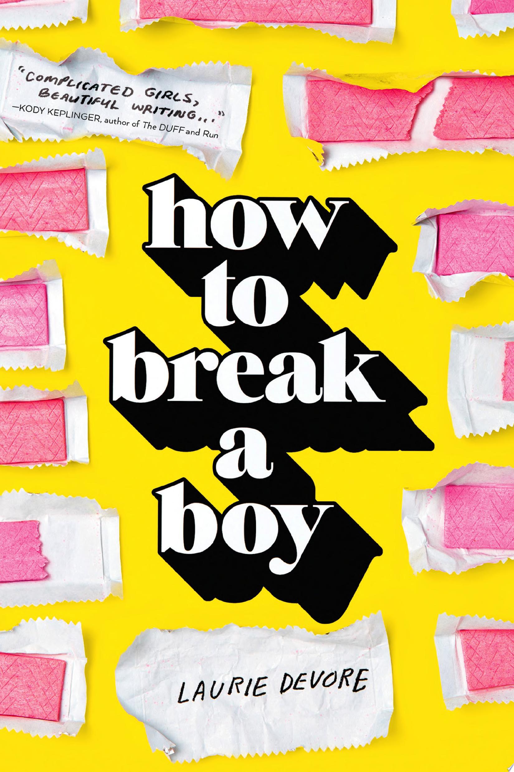 Image for "How to Break a Boy"