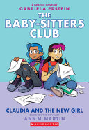 Image for "Claudia and the New Girl (the Baby-Sitters Club Graphic Novel #9)"