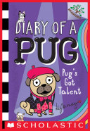 Image for "Pug&#039;s Got Talent: A Branches Book (Diary of a Pug #4)"
