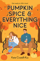 Image for "Pumpkin Spice and Everything Nice"