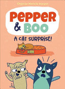 Image for "Pepper &amp; Boo: a Cat Surprise!"