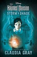 Image for "The Haunted Mansion: Storm &amp; Shade"