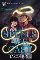 Image for "The Spells We Cast"