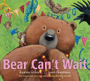 Image for "Bear Can&#039;t Wait"
