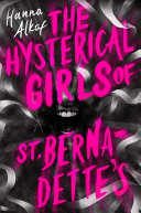 Image for "The Hysterical Girls of St. Bernadette&#039;s"