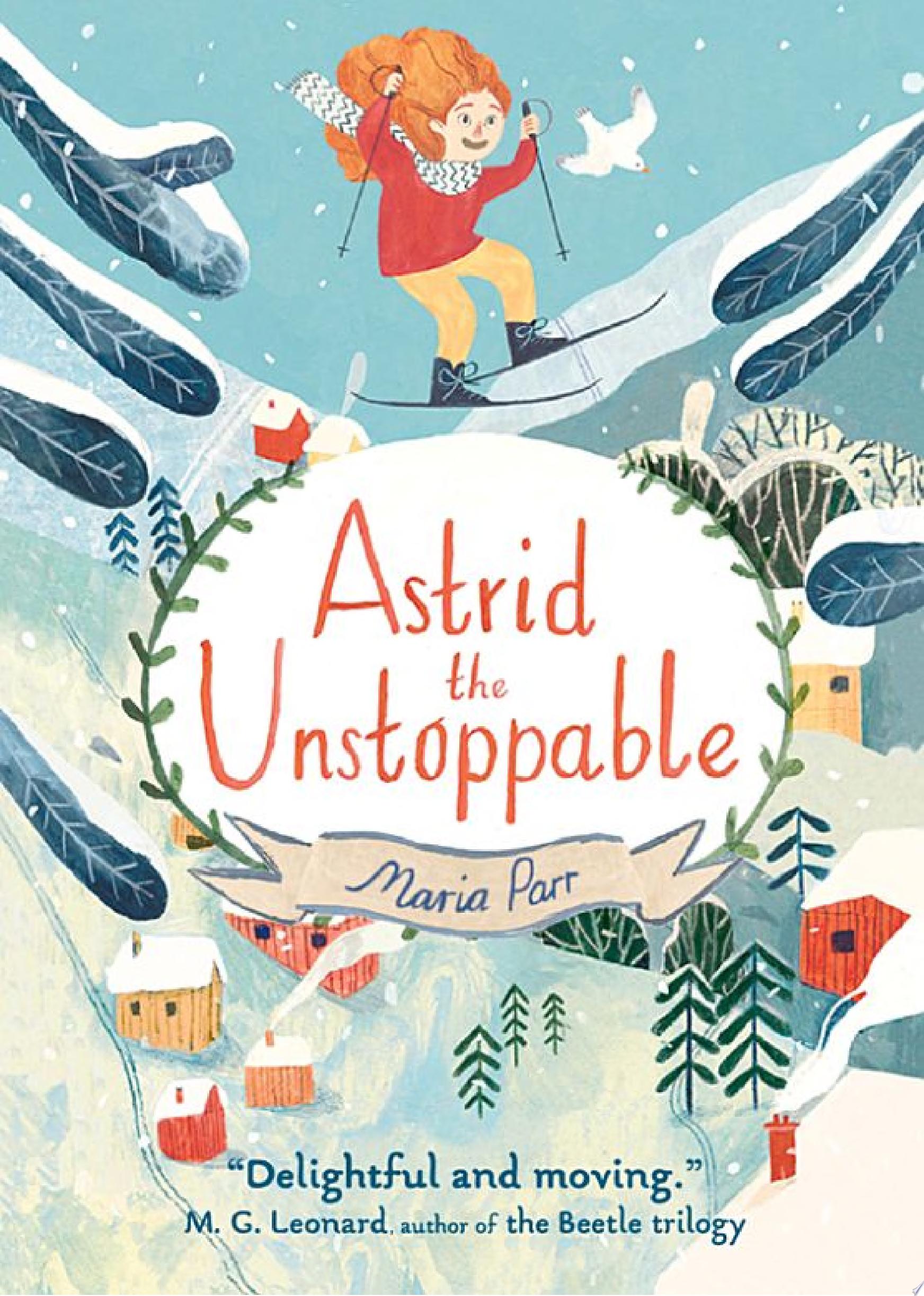 Image for "Astrid the Unstoppable"