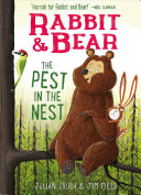 Image for "Rabbit &amp; Bear: The Pest in the Nest"