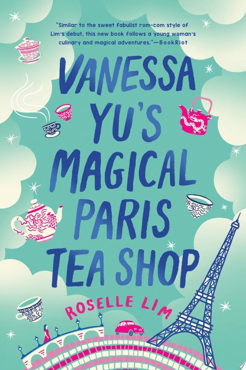 Image for "Vanessa Yu&#039;s Magical Paris Tea Shop"