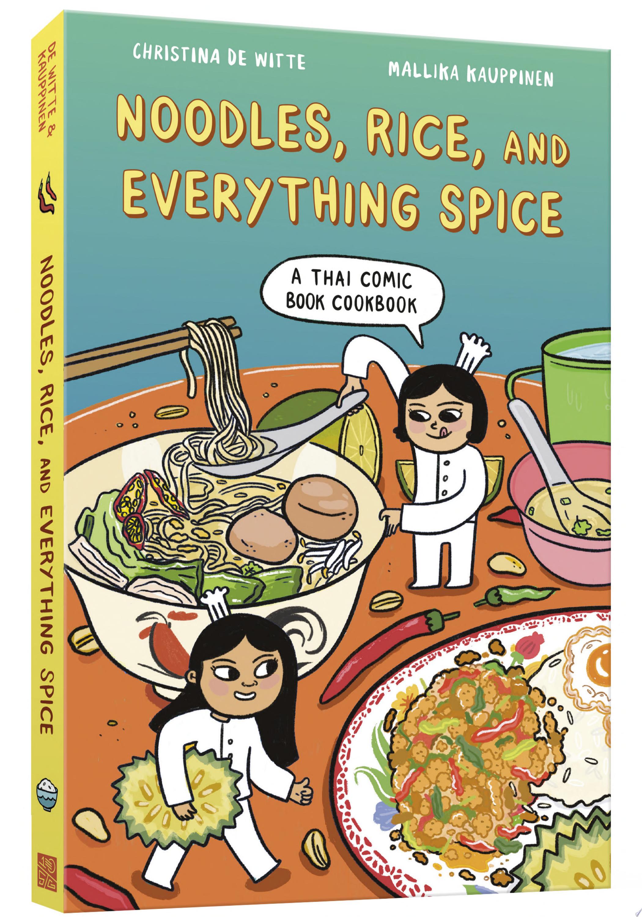 Image for "Noodles, Rice, and Everything Spice"