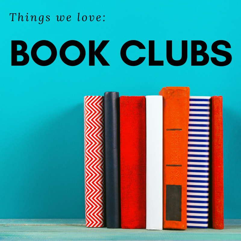 Blue Background with Books. Text reads- Things we love: Book Clubs