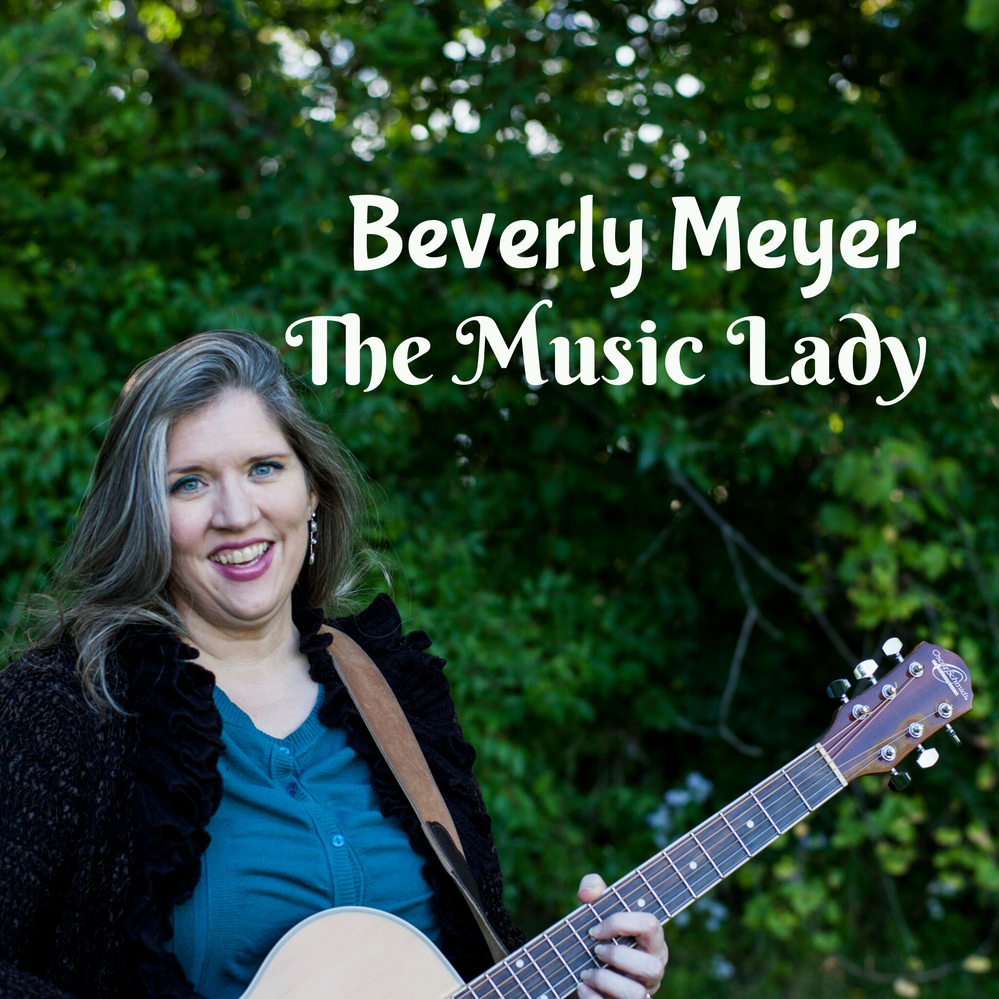 The Music Lady, Beverly Meyer, with her guitar