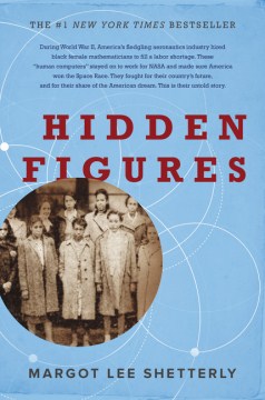 Image for "Hidden Figures: The American Dream and the Untold Story of the Black Women Mathematicians Who Helped Win the Space Race"