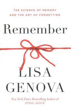Image for "Remember: The Science of Memory and the Art of Forgetting"