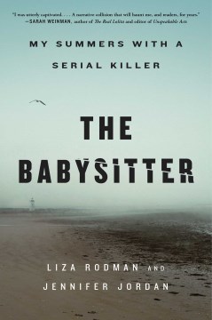 Image for "The Babysitter: My Summers With a Serial Killer"