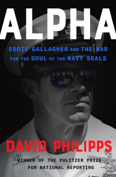 Image for "Alpha: Eddie Gallagher and the War for the Soul of the Navy Seals"