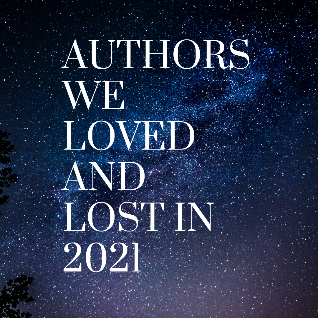 starry night background with text that reads authors we loved and lost in 2021