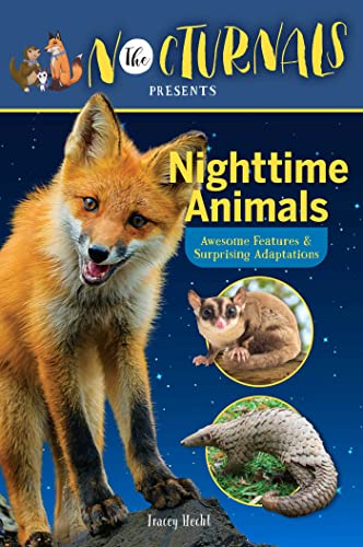 Image for "The Nocturnals Nighttime Animals: Awesome Features &amp; Surprising Adaptations"
