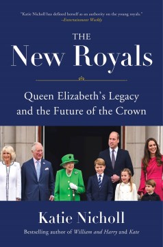 Image for "The New Royals: Queen Elizabeth's Legacy and the Future of the Crown"