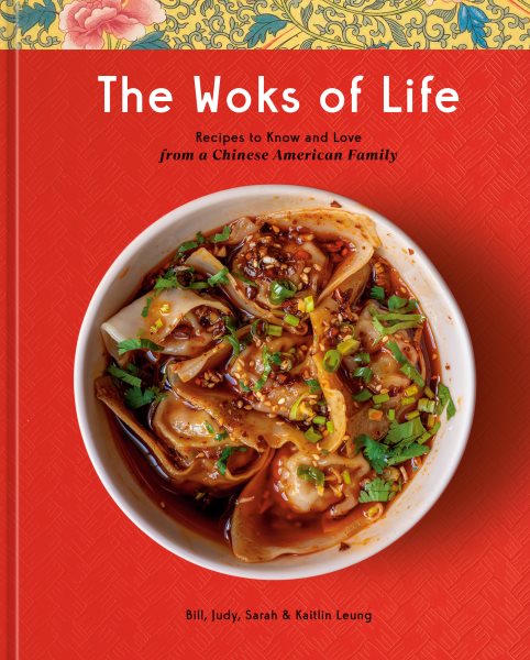 Image for "The Woks of Life: Recipes to Know and Love from a Chinese American Family"