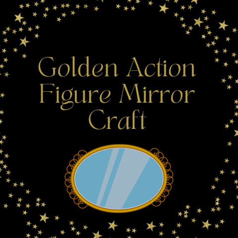 Golden Action Figure Mirror Craft