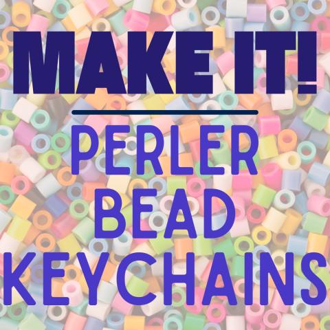 Make It Perler Bead Keychains