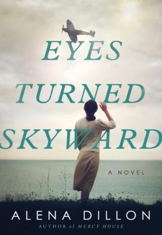Book cover of Eyes Turned Skyward by Alena Dillon