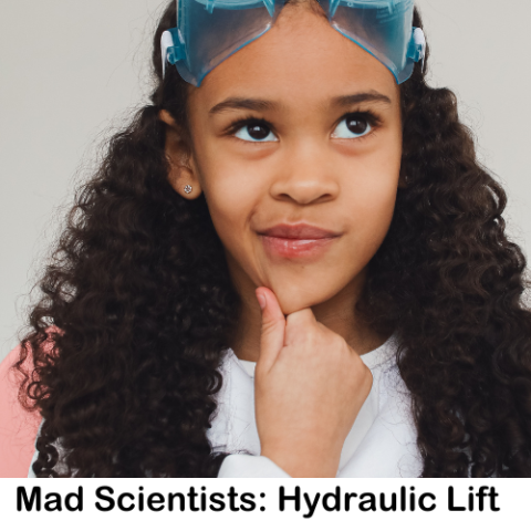 Mad Scientists: Hydraulic Lift (text) Child scientist in thinking mode