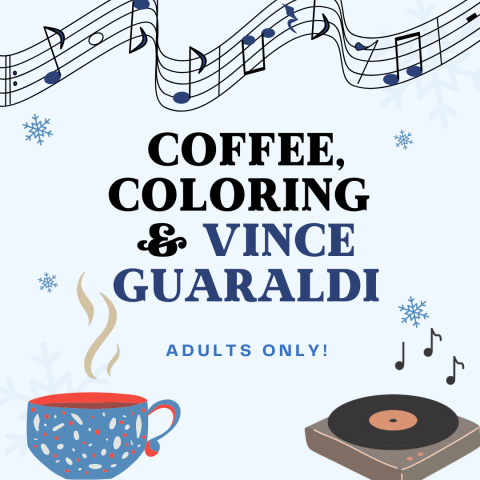 Coffee, Coloring & Vince Guaraldi