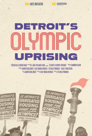 movie poster for Detroit's Olympic Uprising featuring protest signs and a torch held high by hands