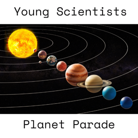 Young Scientists Planet Parade with photo of planets in alignment like a parade