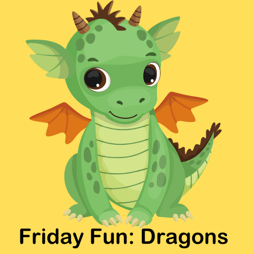 Cute green dragon with yellow background and title Friday Fun: Dragons