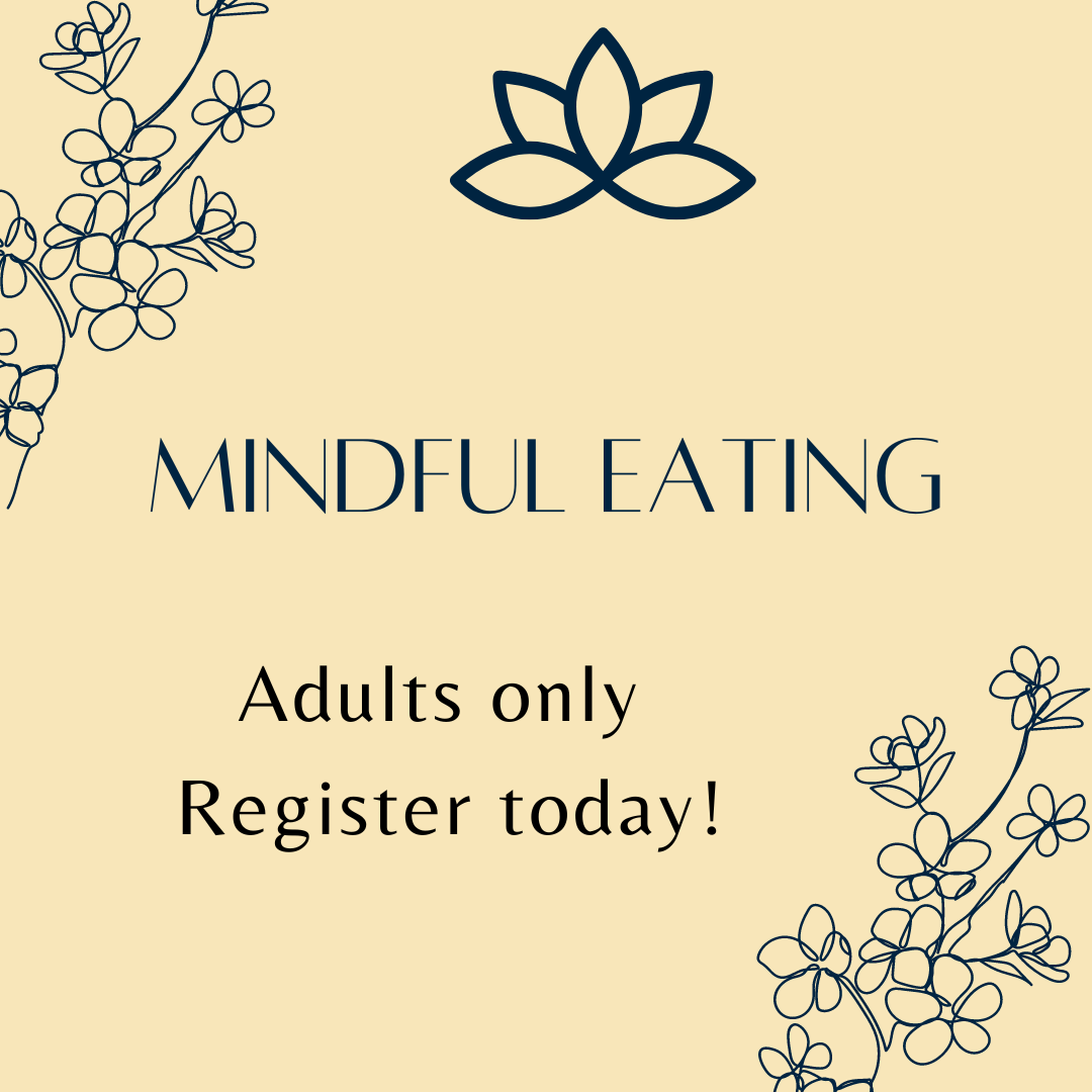 Mindful Eating Program. Adults Only